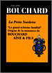 La Petite Suédoise : ”Le grand schisme familial” Origine de la naissance de Bouchard Aîné & Fils – Philippe Bouchard