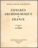 Congrès Archéologique de France - CXVIe Session 1958 Auxerre – Société Française d'Archéologie